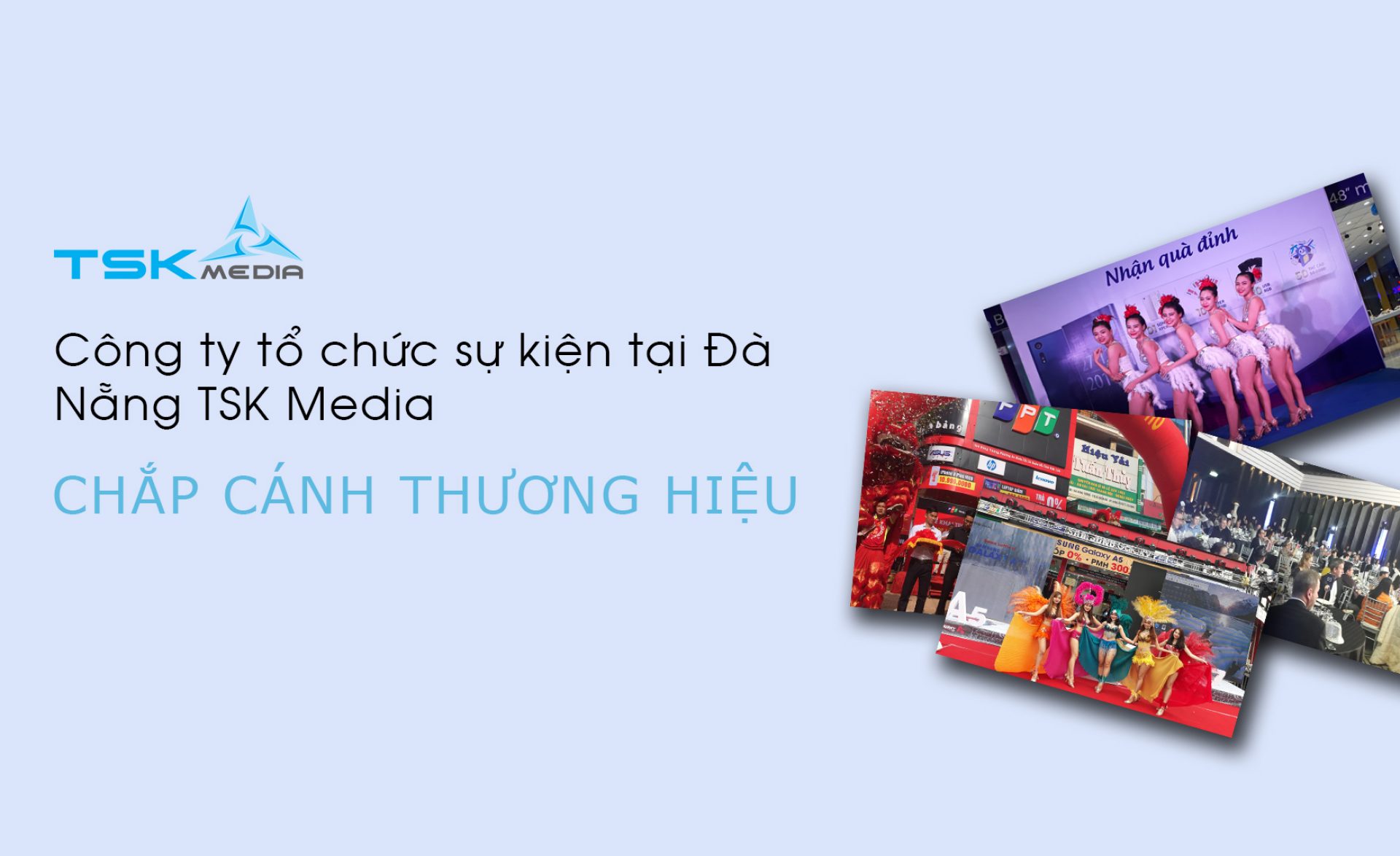 Công ty tổ chức sự kiện tại Đà Nẵng TSK Media